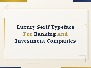 Elegant Serif Typeface for Banking and Investment Firms